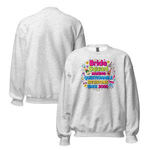 Bride Squad Questionable Decisions Sweatshirt - Air-jet Spun Yarn - Dipaliz - Ash / s