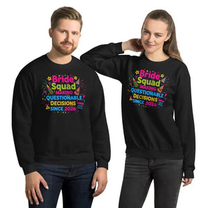 Sweatshirt - Bride Squad Making Questionable Decisions - Dipaliz Black / s