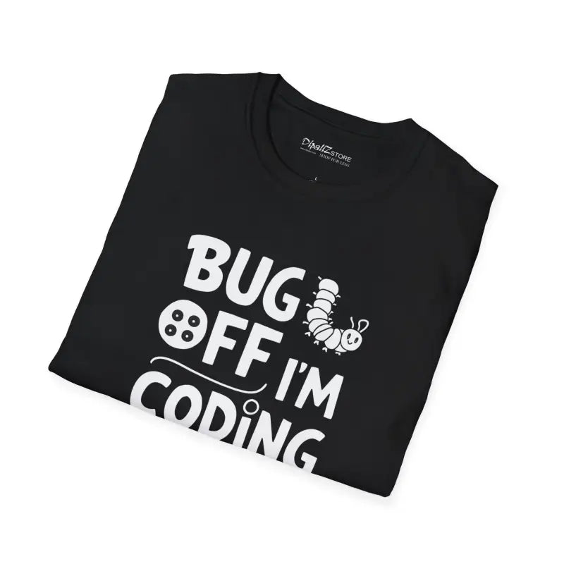 Bug off I’m Coding Unisex Programmer Tee - Soft Cotton T-shirt - T-shirt