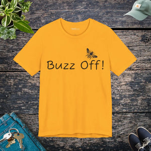 Buzz off Unisex Jersey Short Sleeve Tee - Timeless Style - Dipaliz - T-shirts