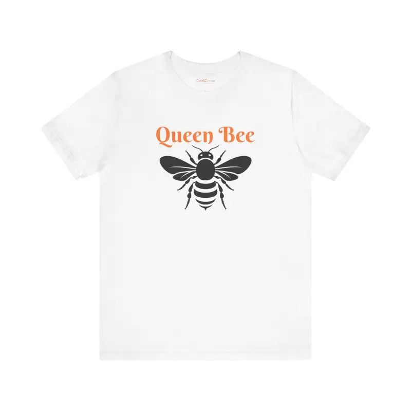 Buzz Worthy Queen Bee Unisex Short Sleeve Tee - White / s T-shirt