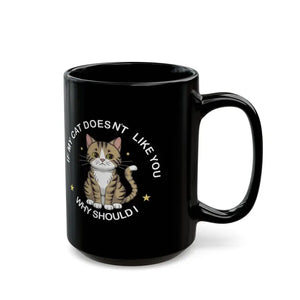 Mug - my Cat Doesn’t Like you Black Ceramic - Dipaliz
