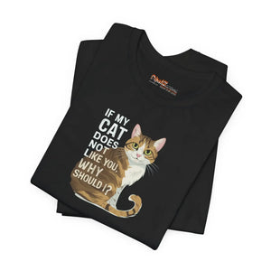 Soft Unisex Jersey Short - if my Cat does not Like you - Dipaliz - T-shirts