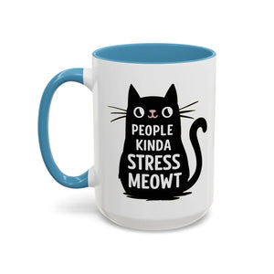 Two-tone Cat Mug - People Kinda Stress Meowt 11oz - Dipaliz - Mugs