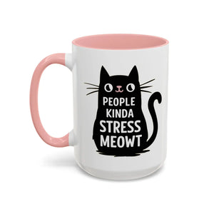 Two-tone Cat Mug - People Kinda Stress Meowt 11oz - Dipaliz - Mugs