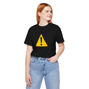 Cautionary Graphic Tee Airlume Combed Cotton Fun Casual - Dipaliz - T-shirts