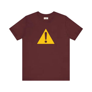 Cautionary Graphic Tee Airlume Combed Cotton Fun Casual - Dipaliz - Maroon / s - T-shirts