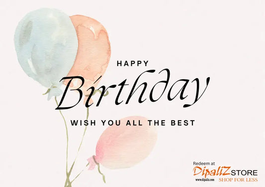 Celebrate Birthdays with a Dipaliz Happy Birthday Gift Card! - Card