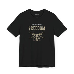Juneteenth Unisex Tee - Celebrate Freedom Day Statement Shirt - Dipaliz - T-shirts