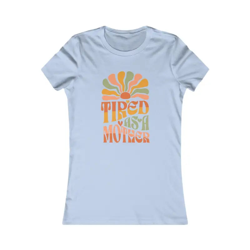 Chic & Comfy Women’s Tee: Trendy Fashion for Moms! - s / Baby Blue T-shirt