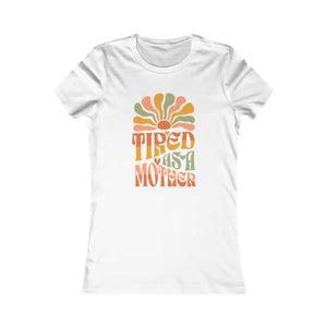Tired as a Mother Comfy Womens Tee - Mom’s T-shirt - Dipaliz - s / White - T-shirts