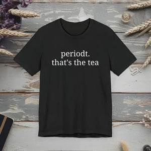 Chic Periodt T-shirt Casual Tee Gift for Tea Lovers Statement Shirt Trendy Everyday Wear Light Pink - Black / s