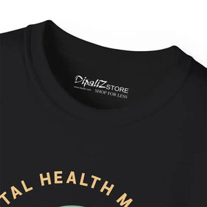 Mental Health Matters Tee Ultra Cotton Women’s Fashion Top - Dipaliz - T-shirts