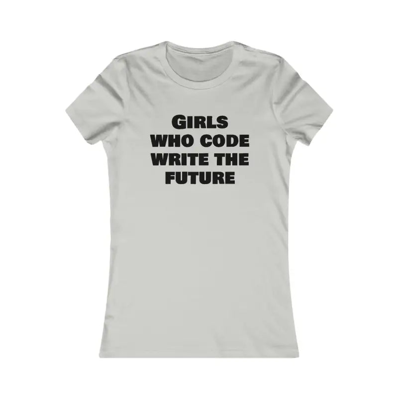 Women’s Favorite Tee for Girls who Code and Write the Future - m / Silver T-shirt