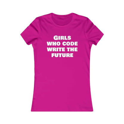 Women’s Favorite Tee for Girls who Code and Write the Future - s / Berry T-shirt