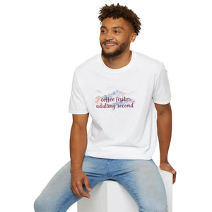 Coffee First Adulting Second T‑shirt, Cute Watercolor Tee for Millennials & New Grads - T-shirts