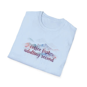 Coffee First Adulting Second T‑shirt, Cute Watercolor Tee for Millennials & New Grads - T-shirts