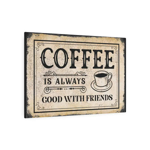 Vintage Metal Art Sign Coffee Friends Good Vibes Decor - Dipaliz - Novelty Signs