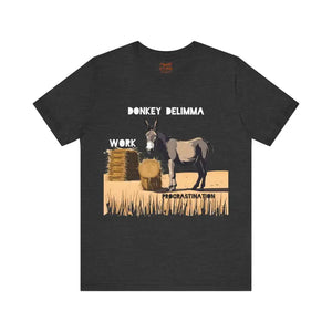 Short Sleeve Tee - Funny Work Procrastination Comfort - Dipaliz - T-shirts