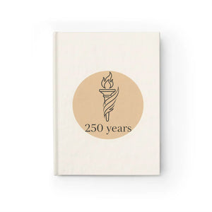 Commemorative 250 Years Torch Journal – Lined Hardcover Keepsake - Journals