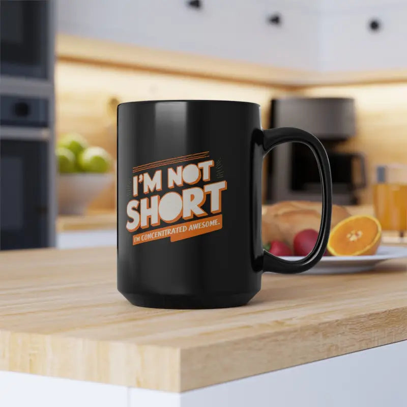 Concentrated Awesome Black Mug for Short People 11oz - 15oz