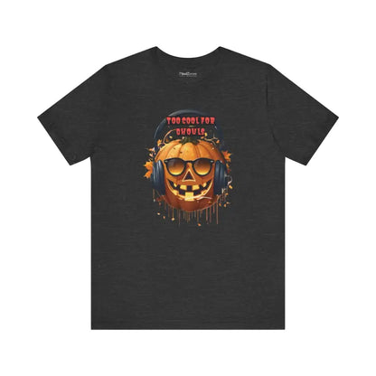 Too Cool for Ghouls Unisex Jack o Lantern Short Sleeve Tee - T-shirt