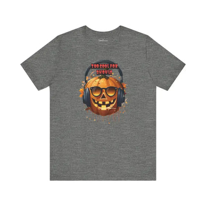 Too Cool for Ghouls Unisex Jack o Lantern Short Sleeve Tee - T-shirt