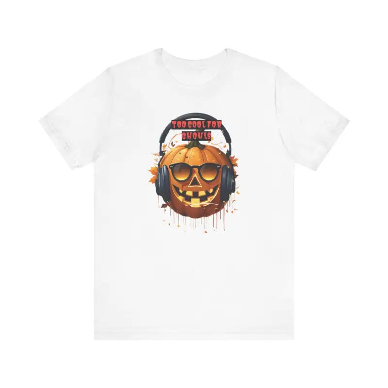 Too Cool for Ghouls Unisex Jack o Lantern Short Sleeve Tee - T-shirt