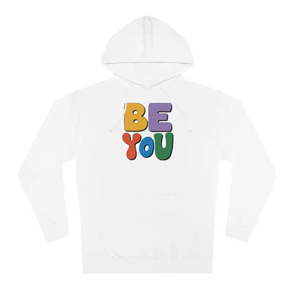 Be You: Stylish & Cozy Unisex Hooded Sweatshirt - White / Xs Hoodie