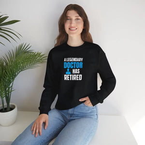 Legendary Doctor Retired Crewneck Sweatshirt - Sweatshirts