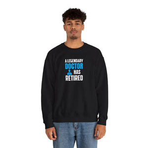Legendary Doctor Retired Crewneck Sweatshirt - Sweatshirts