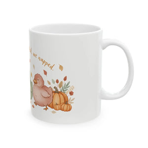 Cute Ducklings Ceramic Mug, ?We Tried we Waddled Napped’ - Mugs