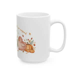 Cute Ducklings Ceramic Mug, ?We Tried we Waddled Napped’ - Mugs