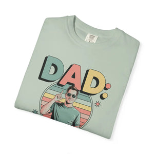 Funny Dad Tee - Unique Gift Idea Garment Dyed - Dipaliz - T-shirts