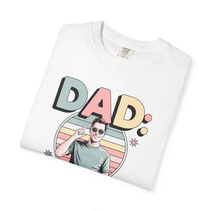 Funny Dad Tee - Unique Gift Idea Garment Dyed - Dipaliz - T-shirts