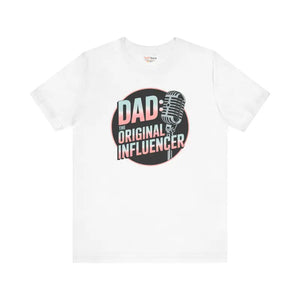 Short Sleeve Dad Influencer Tee Unisex Jersey Comfort - Dipaliz - T-shirts