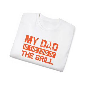 My Dad is the King of Grill Ultra Cotton Tee Father’s Day - Dipaliz - T-shirts