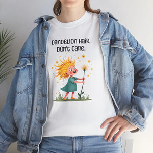 Unisex Dandelion Hair Dont Care Tee - Heavy Cotton - Dipaliz - T-shirts
