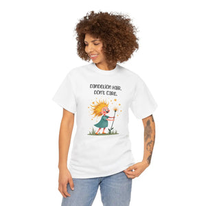 Unisex Dandelion Hair Dont Care Tee - Heavy Cotton - Dipaliz - T-shirts