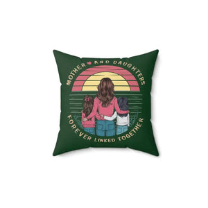 Daughters are Forever Polyester Square Throw Pillow - Dipaliz - 14’’ × - Pillows
