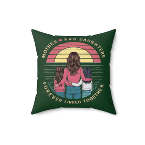 Daughters are Forever Polyester Square Throw Pillow - Dipaliz - 16’’ × - Pillows