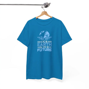 Unisex Heavy Cotton Earth Day our is Future Tee - Dipaliz - T-shirts - s