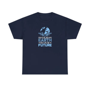 Unisex Heavy Cotton Earth Day our is Future Tee - Dipaliz - T-shirts - s