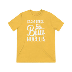 Soft Farm Fresh Butt Nuggets Triblend Tee - Dipaliz - T-shirts