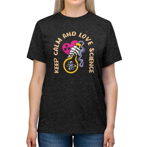Unisex Triblend Tee - Keep Calm Love Science - Dipaliz - T-shirts