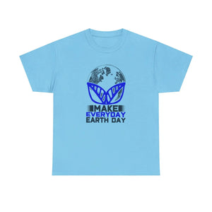 Deluxe Earth Day Cotton t Shirt - Make Everyday - Dipaliz - T-shirts