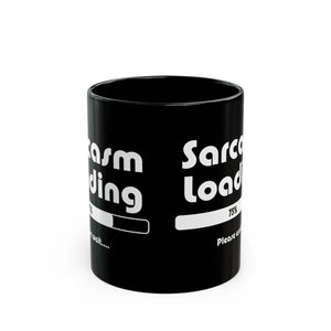 Sarcasm Loading 11oz Black Mug - Funny Coffee Gift - Dipaliz - Mugs