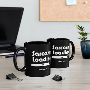 Sarcasm Loading 11oz Black Mug - Attitude Coffee Cup - Dipaliz - Mugs