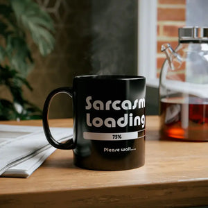 Sarcasm Loading 11oz Black Mug - Attitude Coffee Cup - Dipaliz - Mugs