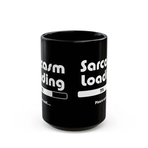 Sarcasm Loading 11oz Black Mug - Attitude Coffee Cup - Dipaliz - Mugs